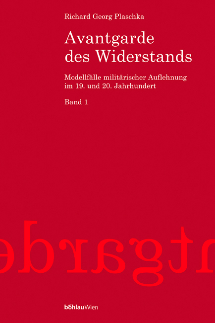 Avantgarde des Widerstands - Richard G. Plaschka