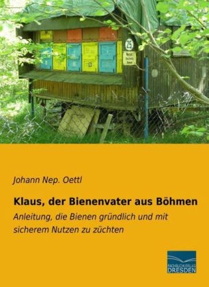 Klaus, der Bienenvater aus Böhmen