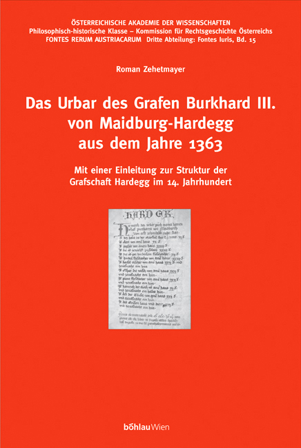 Das Urbar des Grafen Burkhard III. von Maidburg-Hardegg aus dem Jahre 1363 - Roman Zehetmayer