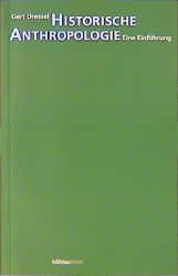 Historische Anthropologie - Gert Dressel