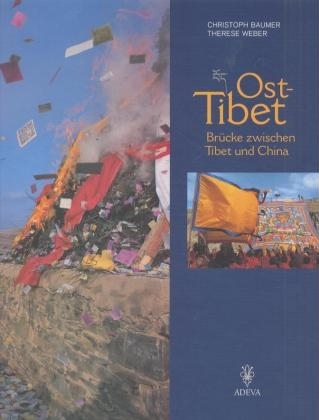 Osttibet - Christoph Baumer, Therese Weber