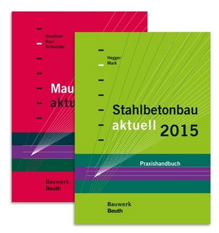 Stahlbetonbau aktuell 2015 + Mauerwerksbau aktuell 2015