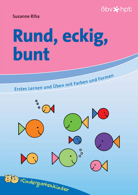 Rund, eckig, bunt - Susanne Riha