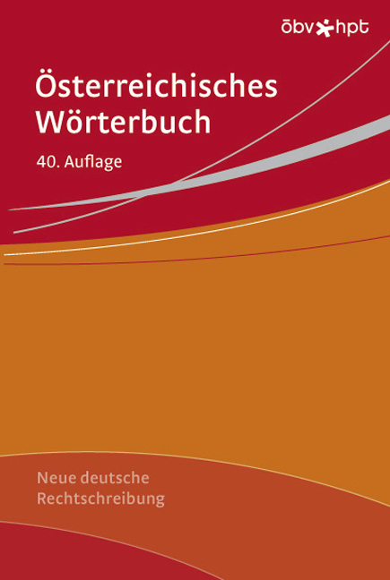 &Ouml;sterreichisches W&ouml;rterbuch - Otto Back, Erich Benedikt, Karl Bl&uuml;ml
