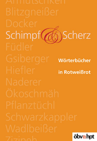 Wörterbücher in Rotweißrot / Schimpf und Scherz