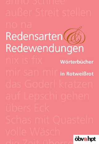 Wörterbücher in Rotweißrot / Redensarten und Redewendungen