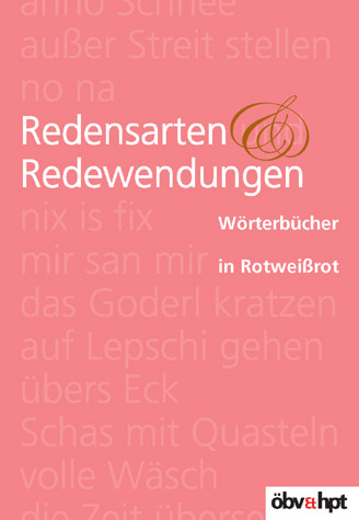 W&ouml;rterb&uuml;cher in Rotwei&szlig;rot / Redensarten und Redewendungen - Jakob Ebner
