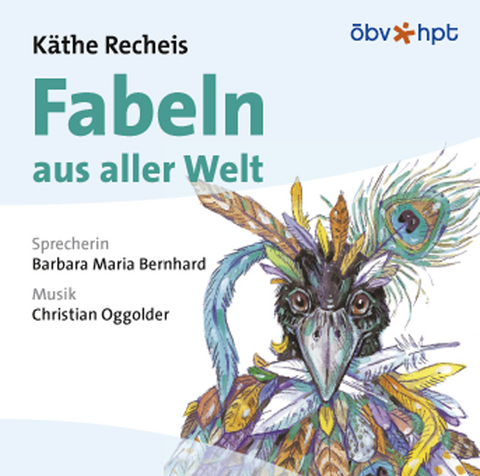 Fabeln aus aller Welt - CD - K&auml;the Recheis