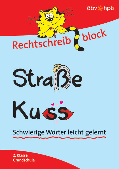 Rechtschreibblock 2. Klasse - Stra&szlig;e, Kuss - Christa Koppensteiner