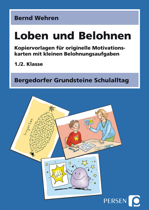 Loben und Belohnen - Bernd Wehren