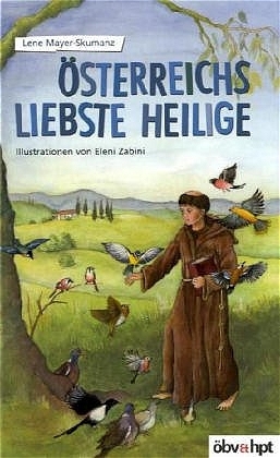 &Ouml;sterreichs liebste Heilige - Lene Mayer-Skumanz