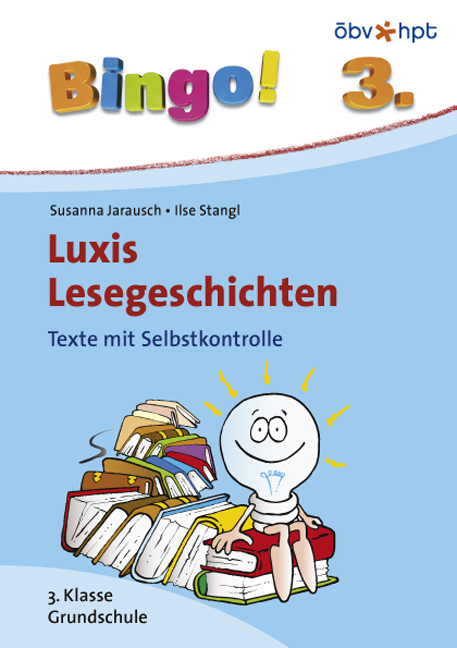 Bingo! Luxis Lesegeschichten 3. Klasse - Susanna Jarausch, Ilse Stangl