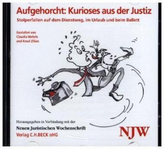 Aufgehorcht: Kurioses aus der Justiz