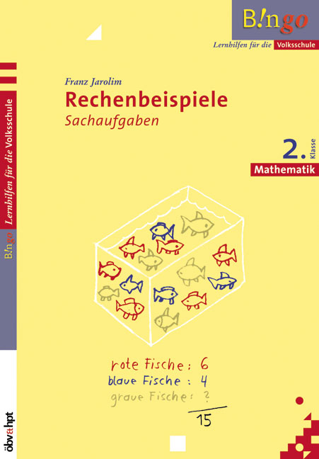 Rechenbeispiele 2. Klasse, Sachaufgaben - Franz Jarolim