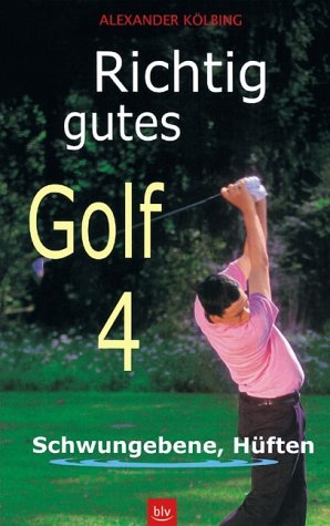 Richtig gutes Golf - Alexander K&ouml;lbing