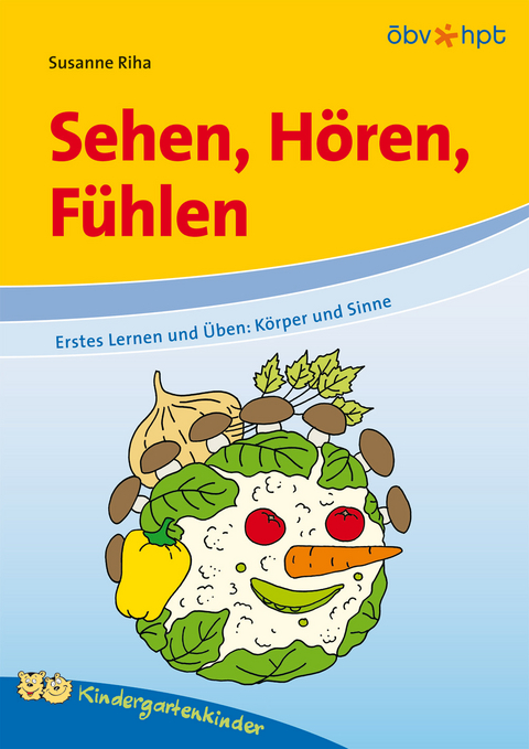 Sehen, H&ouml;ren, F&uuml;hlen - Susanne Riha
