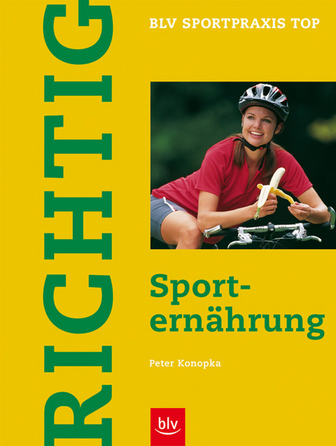 Richtig Sportern&auml;hrung - Peter Konopka