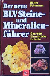 Der neue BLV Steine- und Mineralienf&uuml;hrer - Walter Schumann