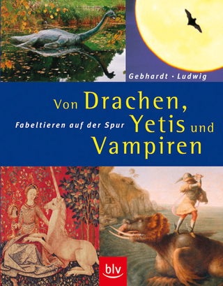 Von Drachen, Yetis und Vampiren