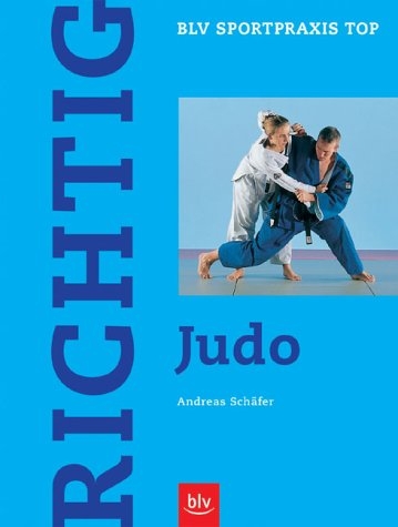 Richtig Judo - Andreas Sch&auml;fer