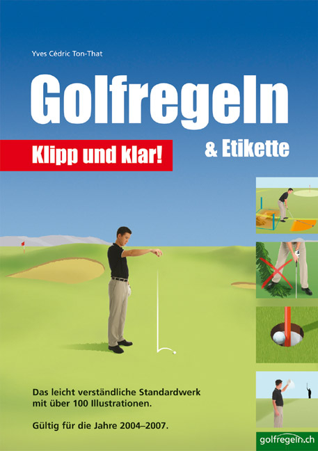 Golfregeln & Etikette: Klipp und klar! - Yves C Ton-That