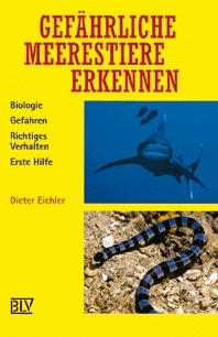 Gef&auml;hrliche Meerestiere erkennen - Dieter Eichler