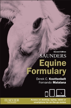 Saunders Equine Formulary - Derek C. Knottenbelt, Fernando Malalana