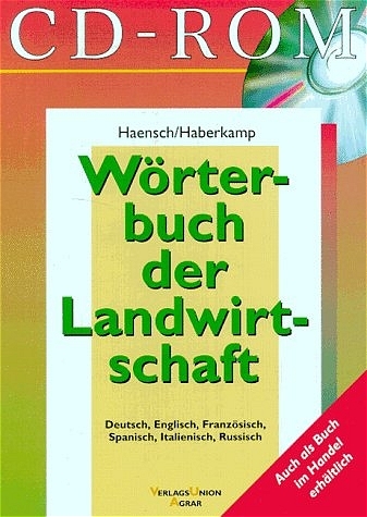 CD-ROM W&ouml;rterbuch der Landwirtschaft - G&uuml;nther Haensch, Gisela Haberkamp de Anton
