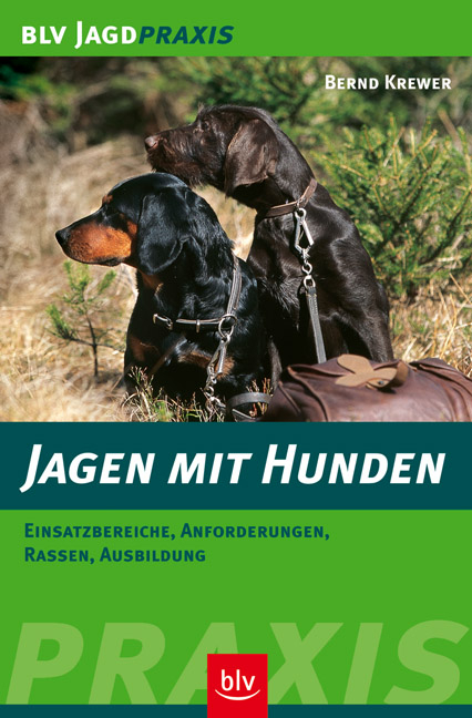 Jagen mit Hunden - Bernd Krewer