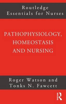 Pathophysiology, Homeostasis and Nursing