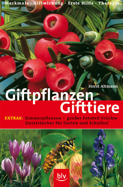 Giftpflanzen - Gifttiere - Horst Altmann