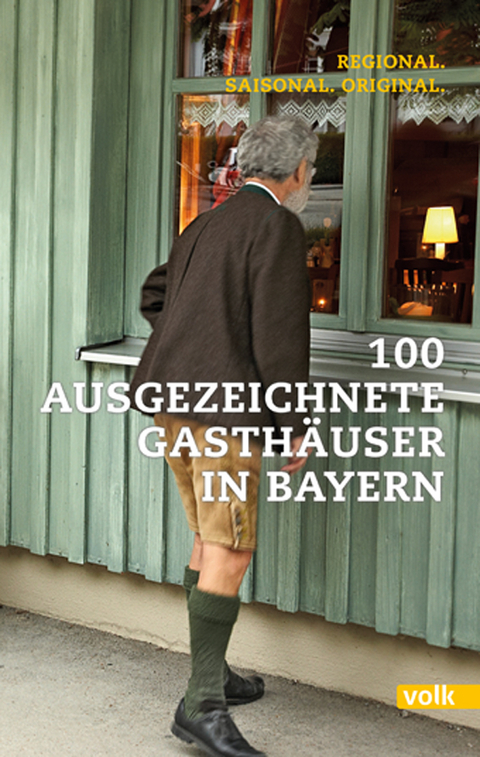100 ausgezeichnete Gasth&auml;user in Bayern