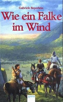 Wie ein Falke im Wind - Gabriele Beyerlein