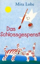 Das Schlossgespenst - Mira Lobe