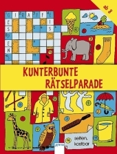 Kunterbunte R&auml;tselparade - Deike Press