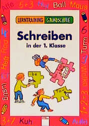 Lerntraining Grundschule / Schreiben 1. Klasse - Michael Junga