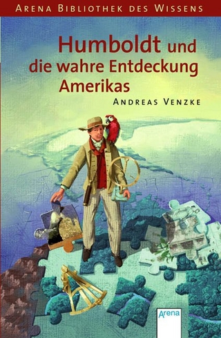 Humboldt und die wahre Entdeckung Amerikas
