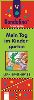 Bandolino. Kindergarten und Vorschulkinder / Mein Tag im Kindergarten