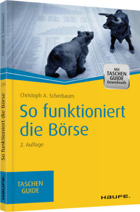 So funktioniert die B&ouml;rse - Christoph A. Scherbaum