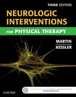 Neurologic Interventions for Physical Therapy - Suzanne Tink Martin, Mary Kessler