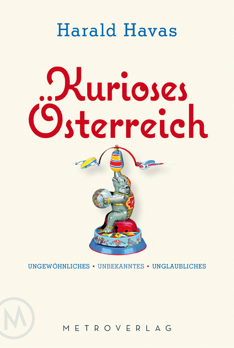 Kurioses &Ouml;sterreich - Harald Havas