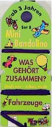 Mini Bandolino / Fahrzeuge