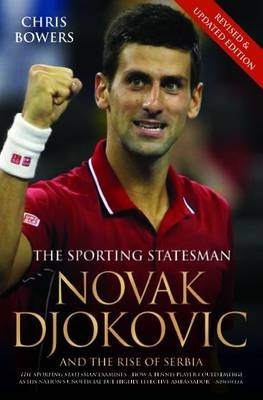Novak Djokovic and the Rise of Serbia
