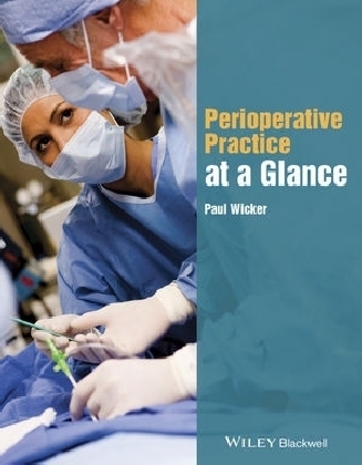 Perioperative Practice at a Glance - Paul Wicker