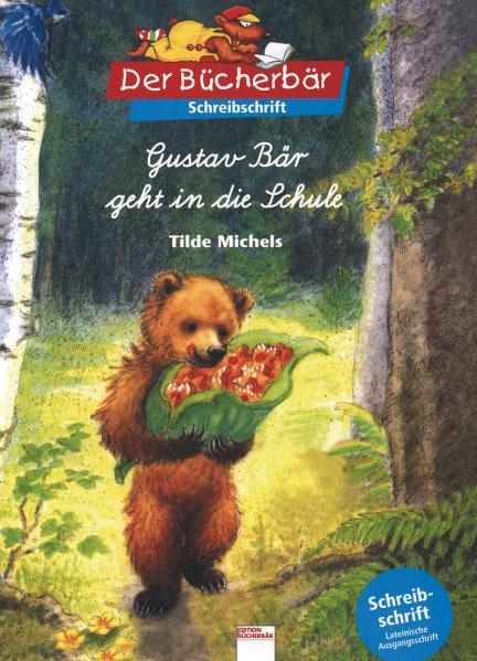 Gustav B&auml;r geht in die Schule - Tilde Michels