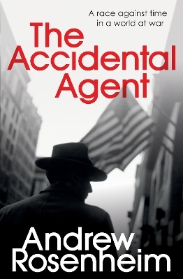 The Accidental Agent - Andrew Rosenheim