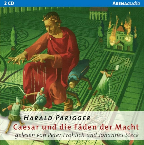 Caesar und die F&auml;den der Macht - Harald Parigger