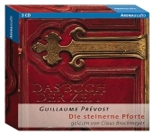 Das Buch der Zeit - Die steinerne Pforte, 3 Audio-CDs - Guillaume Pr&eacute;vost