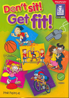 Don't Sit! Get Fit!