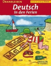 Dranbleiben - Deutsch in den Ferien 2./3. Klasse - Heidrun Bubeck